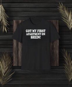 Banterbaby Got My First Apartment On Shein Shirt