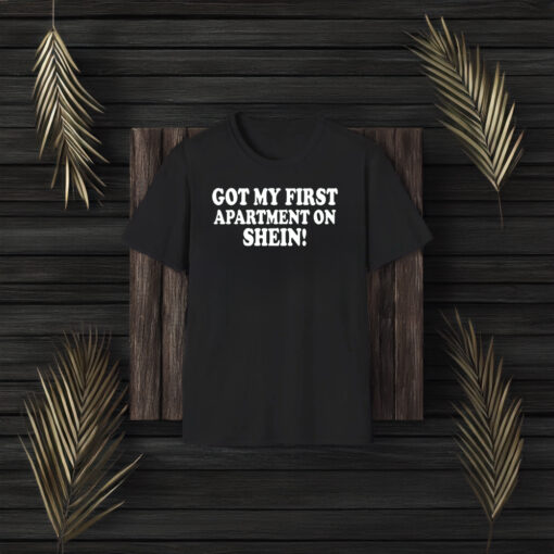 Banterbaby Got My First Apartment On Shein Shirt