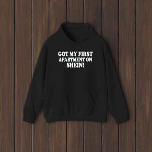 Banterbaby Got My First Apartment On Shein T-Shirt