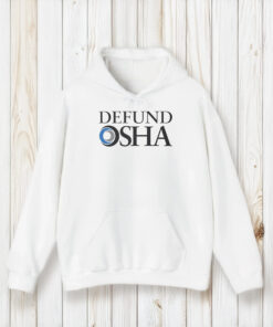 Defund Osha T-Shirt