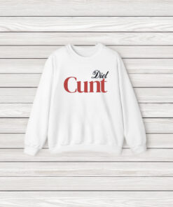 Diet Cunt Shirt