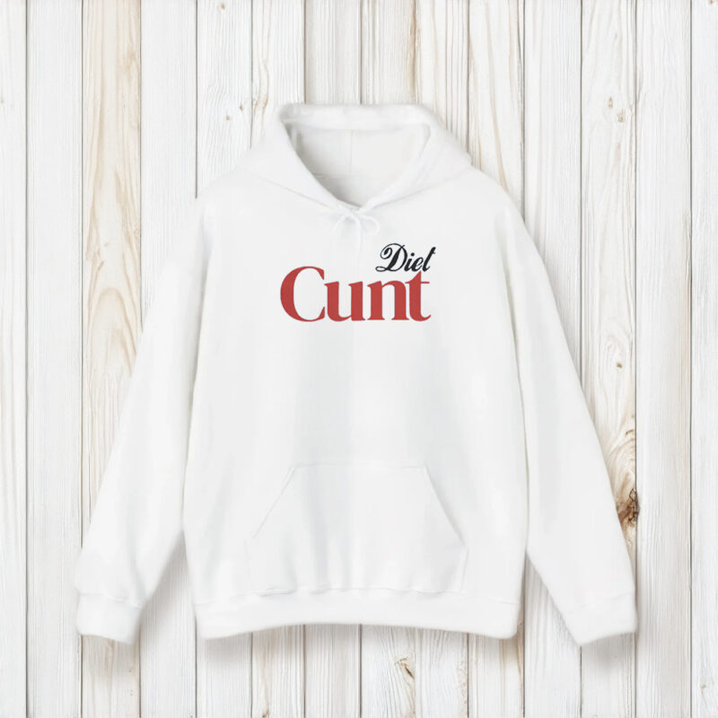 Diet Cunt Shirts