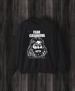 Fear Casanova King Of The No Ring Deathmatch New York City Shirt