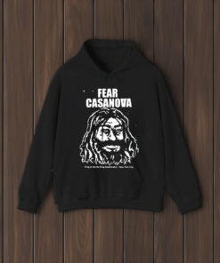 Fear Casanova King Of The No Ring Deathmatch New York City Shirts