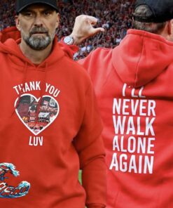 France Jurgen Klopp I’ll Never Walk Alone Again Red Hoodie