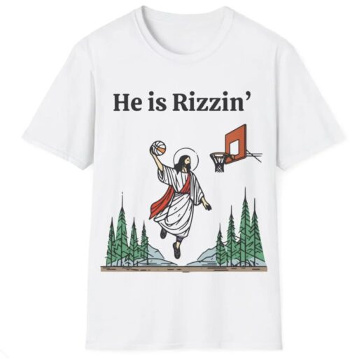 He is Rizzin Jesus Shirt