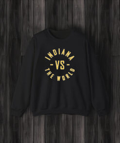 Indiana vs the World Shirt + Hoodie - Indiana Basketball