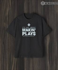 Kickball Dad It's All About Making Plays Shirt