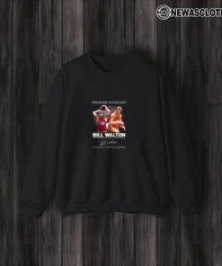 Legends Never Die Bill Walton 1952-2024 Thank You For The Memories T-Shirt