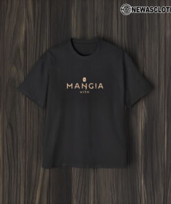 Mangia Vita T-Shirt1