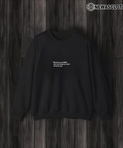 Maybe The Real Wmds Were The Friends We Made Along The Way T-Shirt