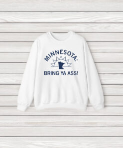 Minnesota 2024 Bring Ya Ass Shirts