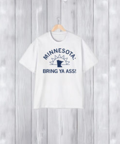 Minnesota 2024 Bring Ya Ass T-Shirts