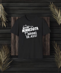 Minnesota Bring Ya Ass T-Shirt