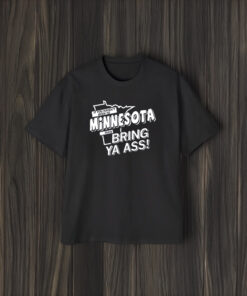 Minnesota Bring Ya Ass T-Shirts