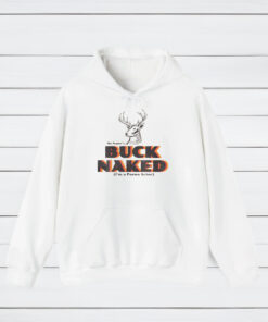 My Name's Buck Naked T-Shirt