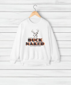 My Name's Buck Naked T-Shirts