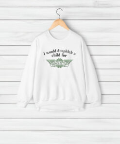 NEW I Would Dropkick A Child For Wingstop Shirt