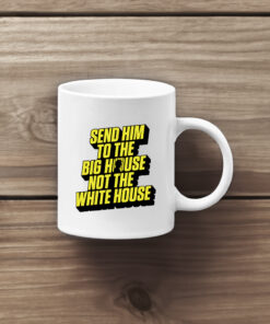 Send Him to the Big House Mug (Yellow Version)