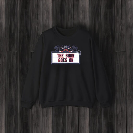 The Show Goes On Shirt Hoodie - New York Hockey