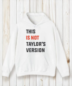 This is Not Taylor’s Version Shirts