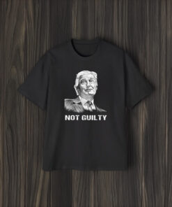 Trump NOT GUILTY Shirt