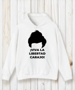 Viva La Libertad Carajo Javier Milei Peluca Milei Shirt