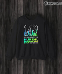 149 Msg The Countdown To 150 Billy Joel Msg, New York City June 8 2024 T-Shirt