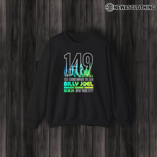 149 Msg The Countdown To 150 Billy Joel Msg, New York City June 8 2024 T-Shirt