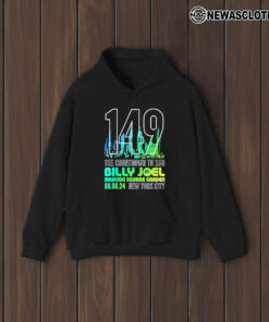 149 Msg The Countdown To 150 Billy Joel Msg, New York City June 8 2024 T-Shirt1