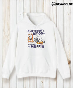 A Little Bit Bingo A Lotta Bit Muffin T-Shirt1