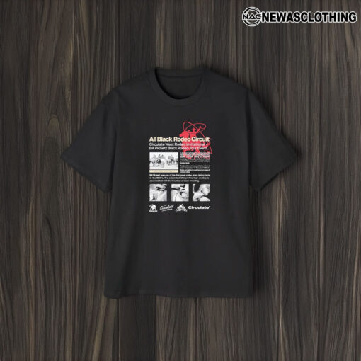 All Black Rodeo Circuit Circulate West Rodeo Invitational Bill Pickett Black Rodeo Tour Event T-Shirt2