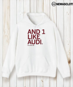 Audi Crooks And 1 Like Audi T-Shirt1