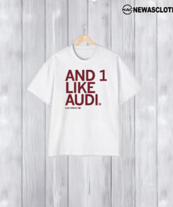 Audi Crooks And 1 Like Audi T-Shirt2