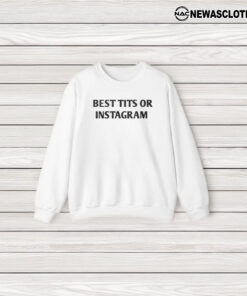 Best Tiits On Instagram T-Shirt