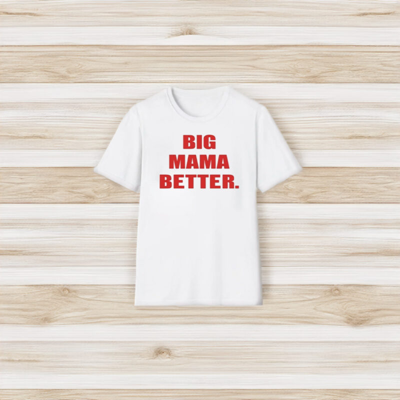 Big Latto Wearing Big Mama Better T-Shirt3