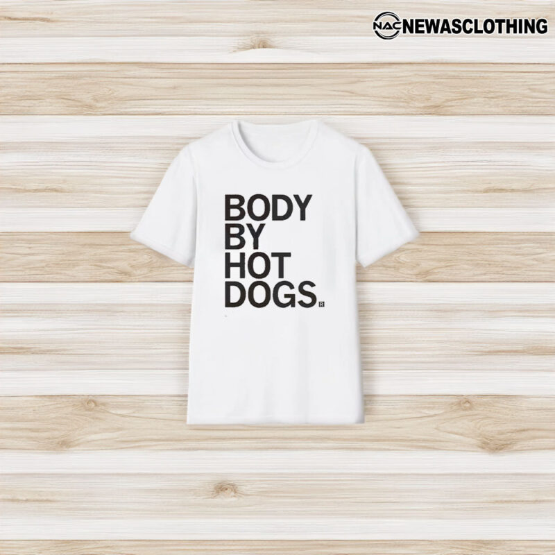 Body By Hot Dogs T-Shirt3