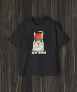 Cat Yea Im Hard T-Shirt1