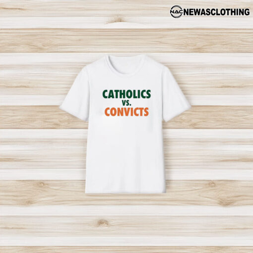 Catholics vs Convicts T-Shirt