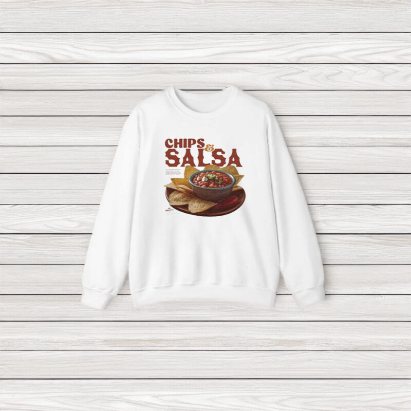 Chips And Salsa Keep Em Coming I’ve Looked Forward To This All Week T-Shirt