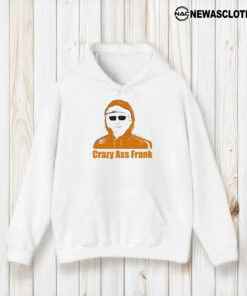 Crazy As Frank T-Shirt1