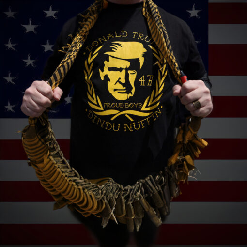 Donald Trump 47 Proud Boys Dindu Nuffin Shirts