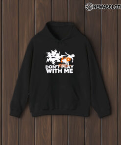 Don’t Play With Me Thunder HP T-Shirt2