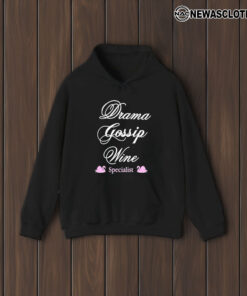 Drama Gossip Wine Specialist T-Shirt2