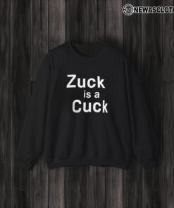 Elon Musk Zuck Is A Cuck T-Shirt