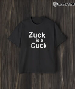 Elon Musk Zuck Is A Cuck T-Shirt2