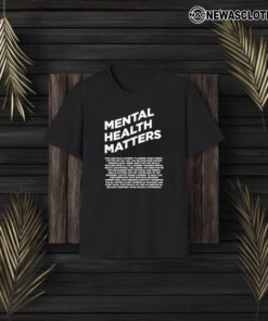 End the Stigma – Mental Health Matters T-Shirt3