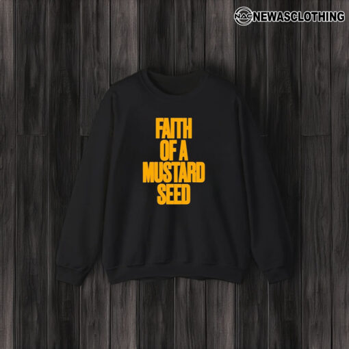 Faith Of A Mustard Seed T-Shirt3