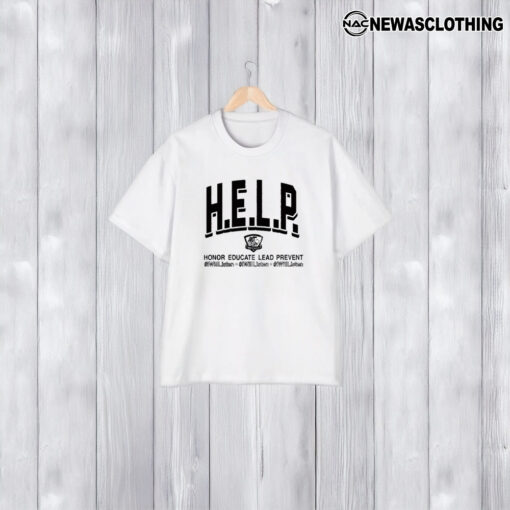 First Help Honor Educate Lead Prevent T-Shirt2