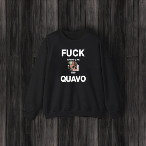 Fuck Quavo Weakest Link T-Shirt3